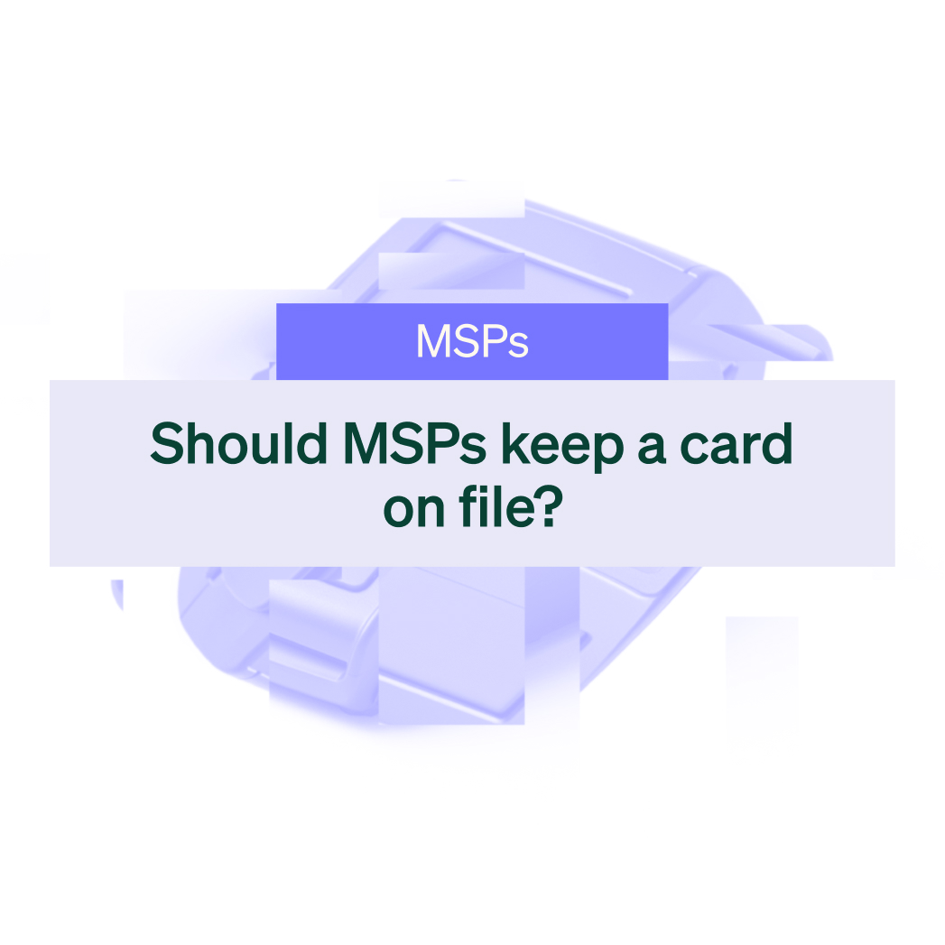Should MSPs keep a card on file for clients?
