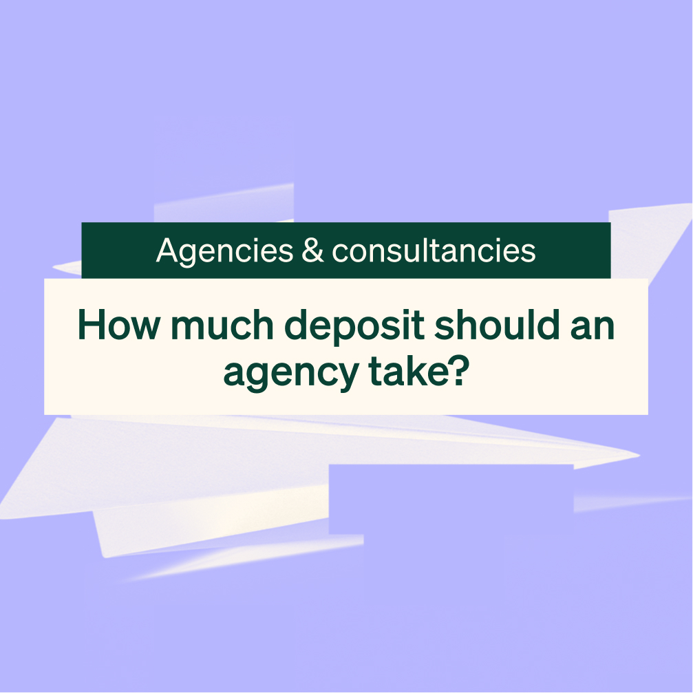 How much deposit should an agency take before starting a project?