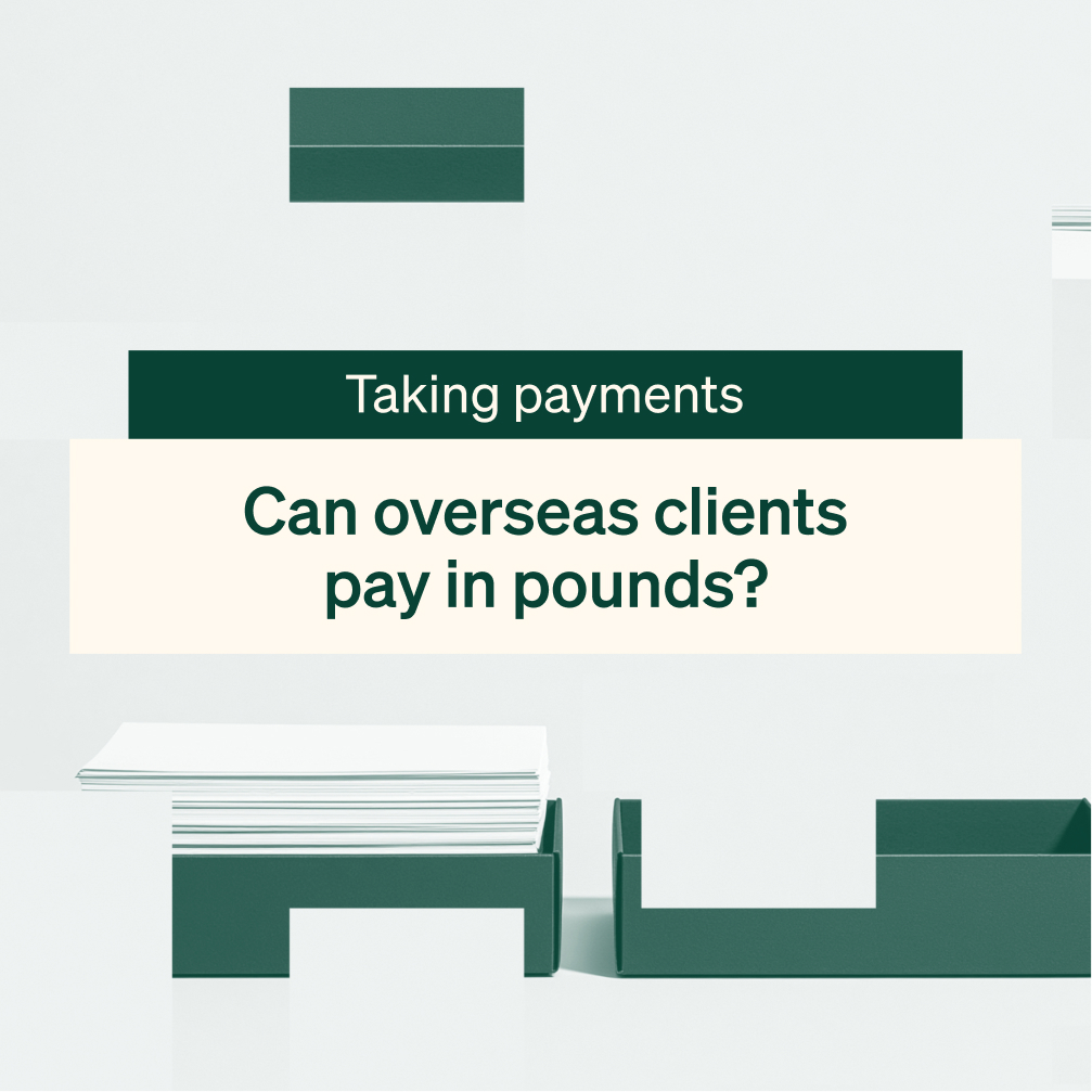 Can overseas clients pay a UK invoice in pounds?