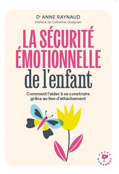La sécurité émotionnelle de l'enfant