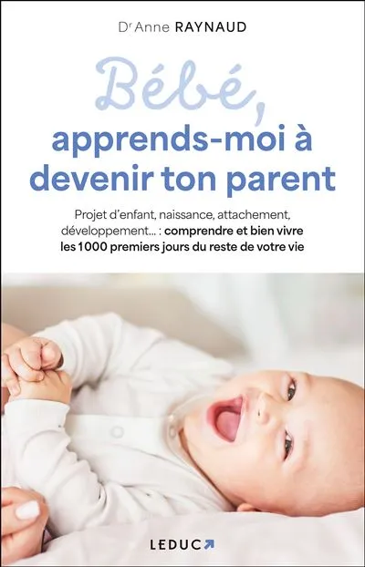 Bébé, apprends-moi à devenir parent !