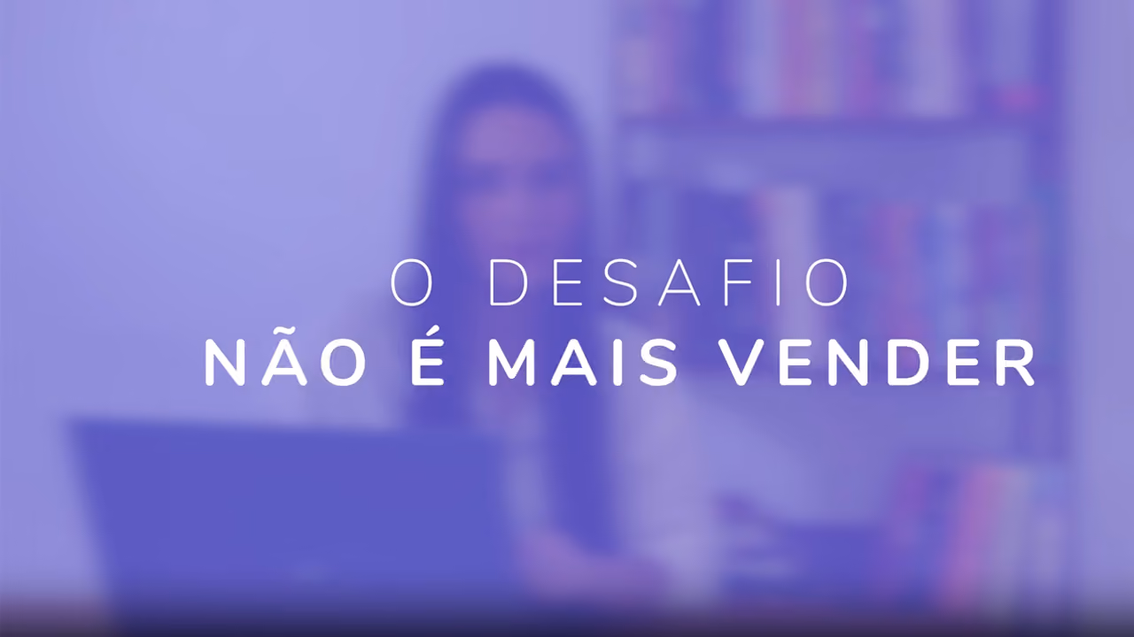 thumbnail " o desafio não é vender mais"