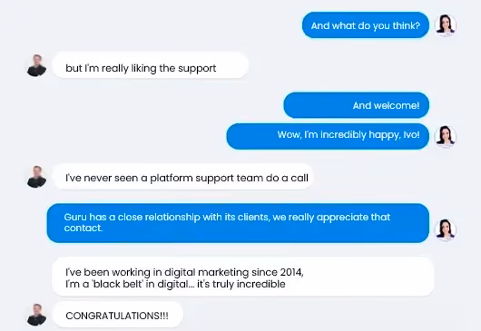 Chat screenshot in which a customer praises Guru's support for calling him and congratulates the team.