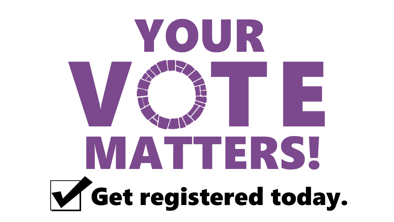 Image says Your Vote Matters! in purple with Get Registered Today and a checked box in black below it.
