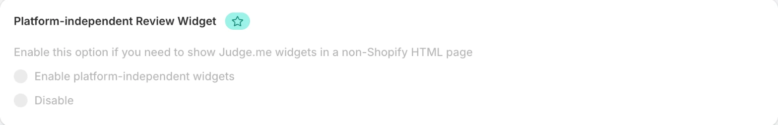 Screenshot: Judge.me platform-independent widget option greyed out with a star.