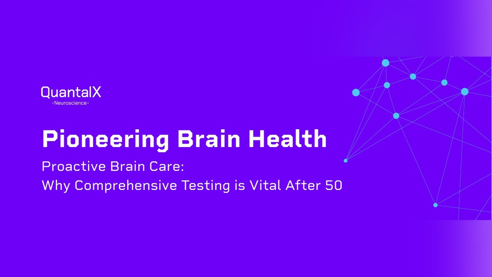 Pioneering Brain Health