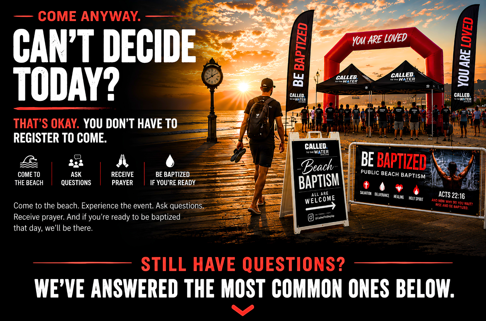 Can't decide today? Come to Revere Beach, ask questions, receive prayer, and be baptized if you're ready.