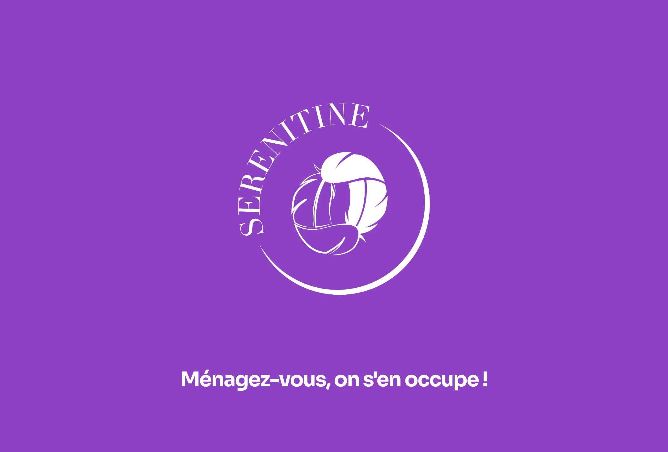 Ménagez-vous, on s'en occupe