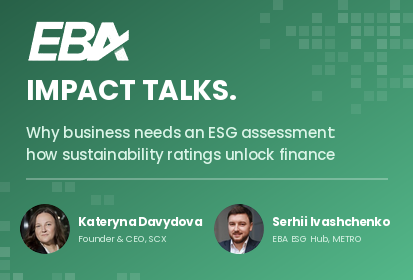 Impact Talks з Європейською Бізнес Асоціацією: роль ESG-оцінок для бізнесу