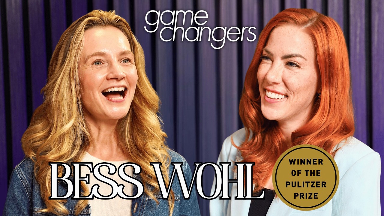 Game Changers episode with Bess Wohl