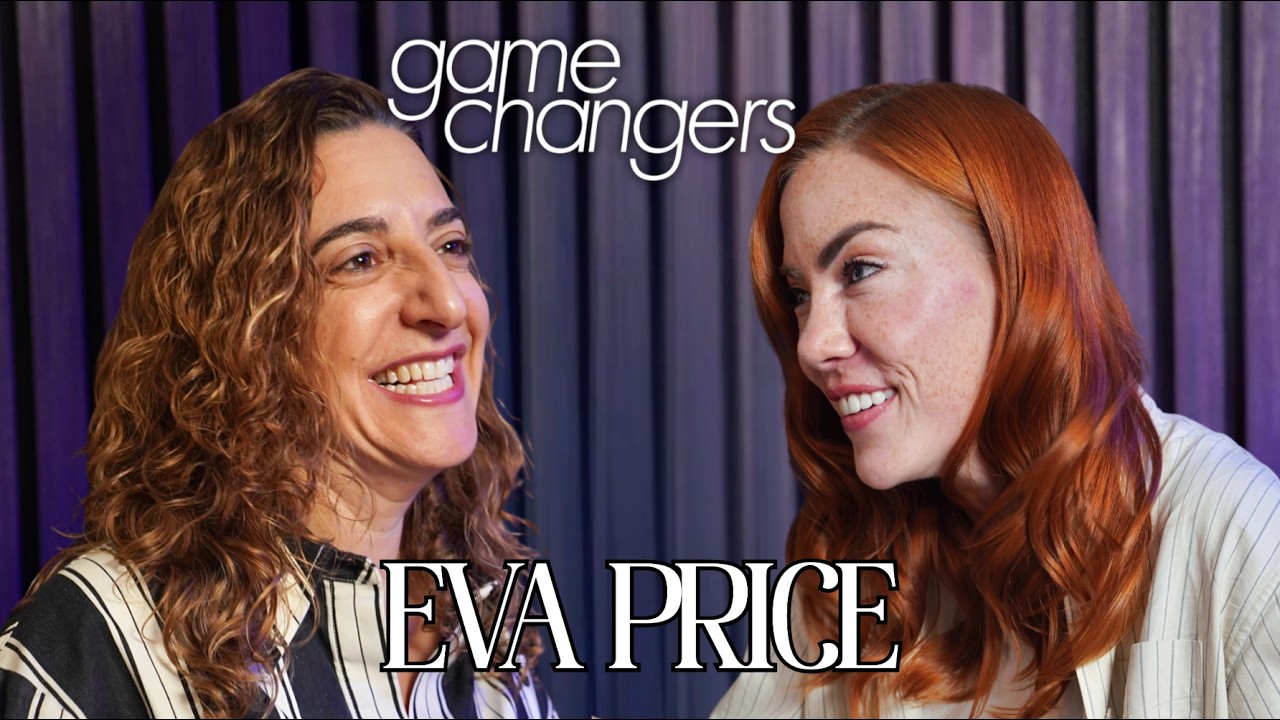 Game Changers episode with Eva Price