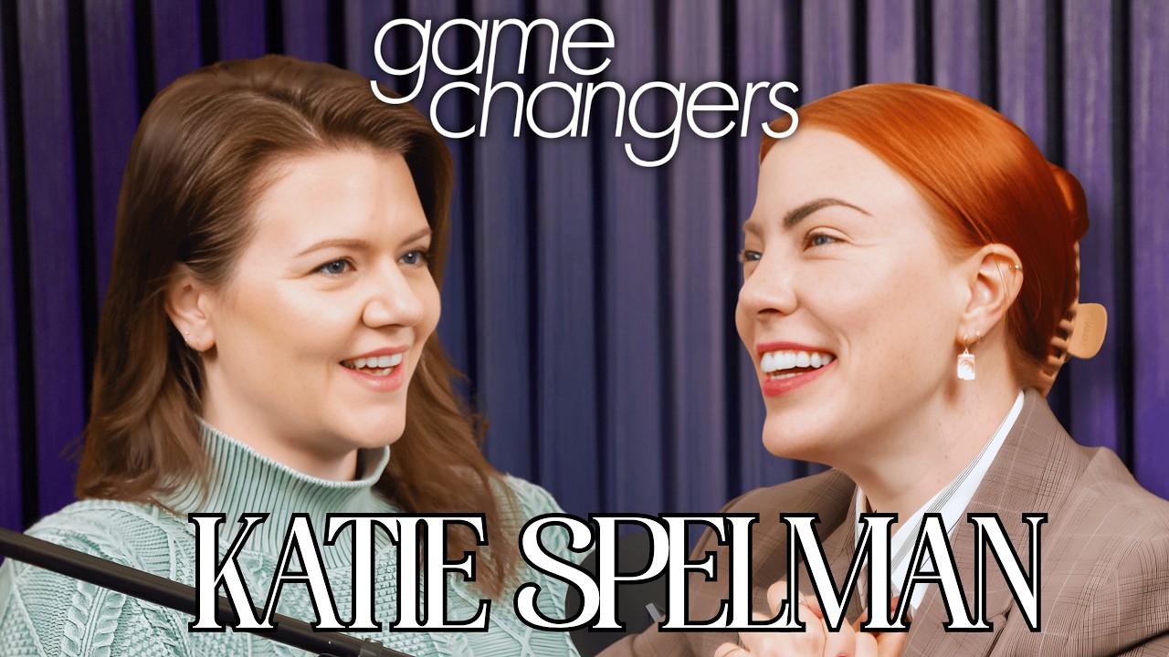 Game Changers episode with Katie Spelman