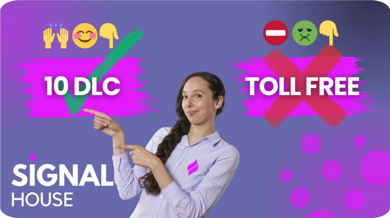 Signal House 10DLC A2P Beats Twilio Toll Free