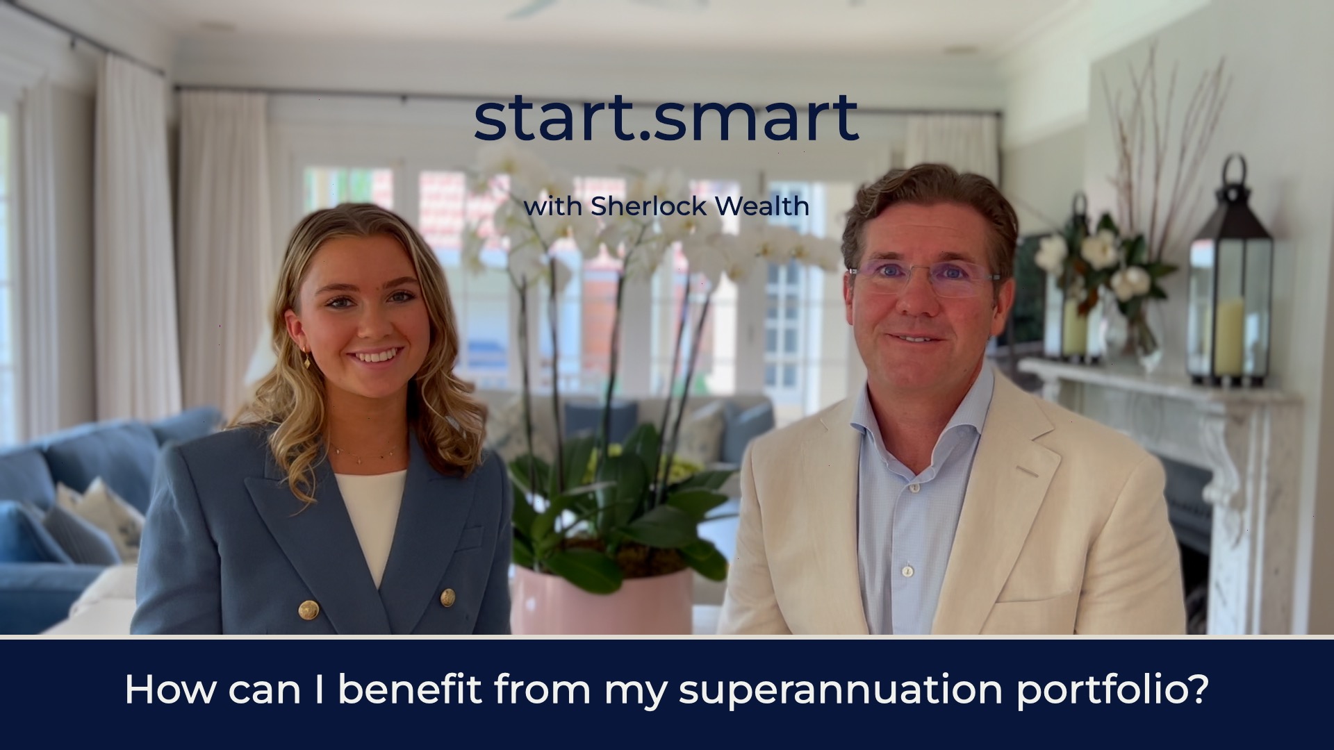 start.smart: How can I benefit from my superannuation?