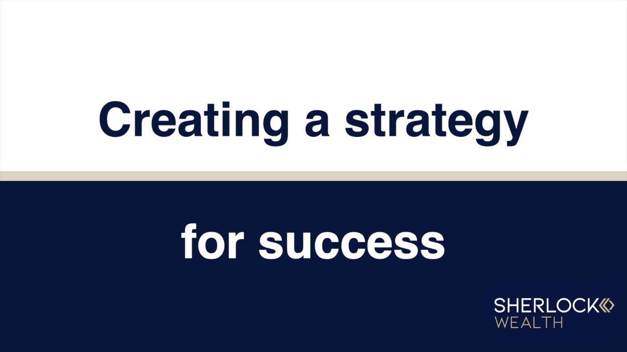 Creating a Strategy for Success