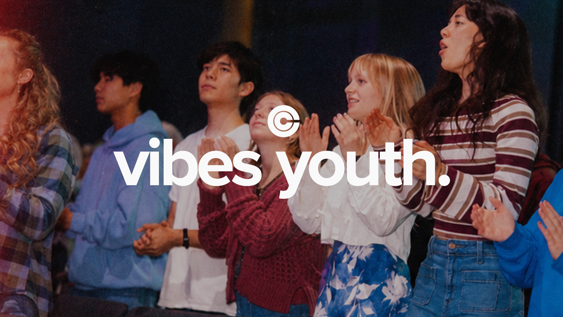 Vibes Youth at City Church