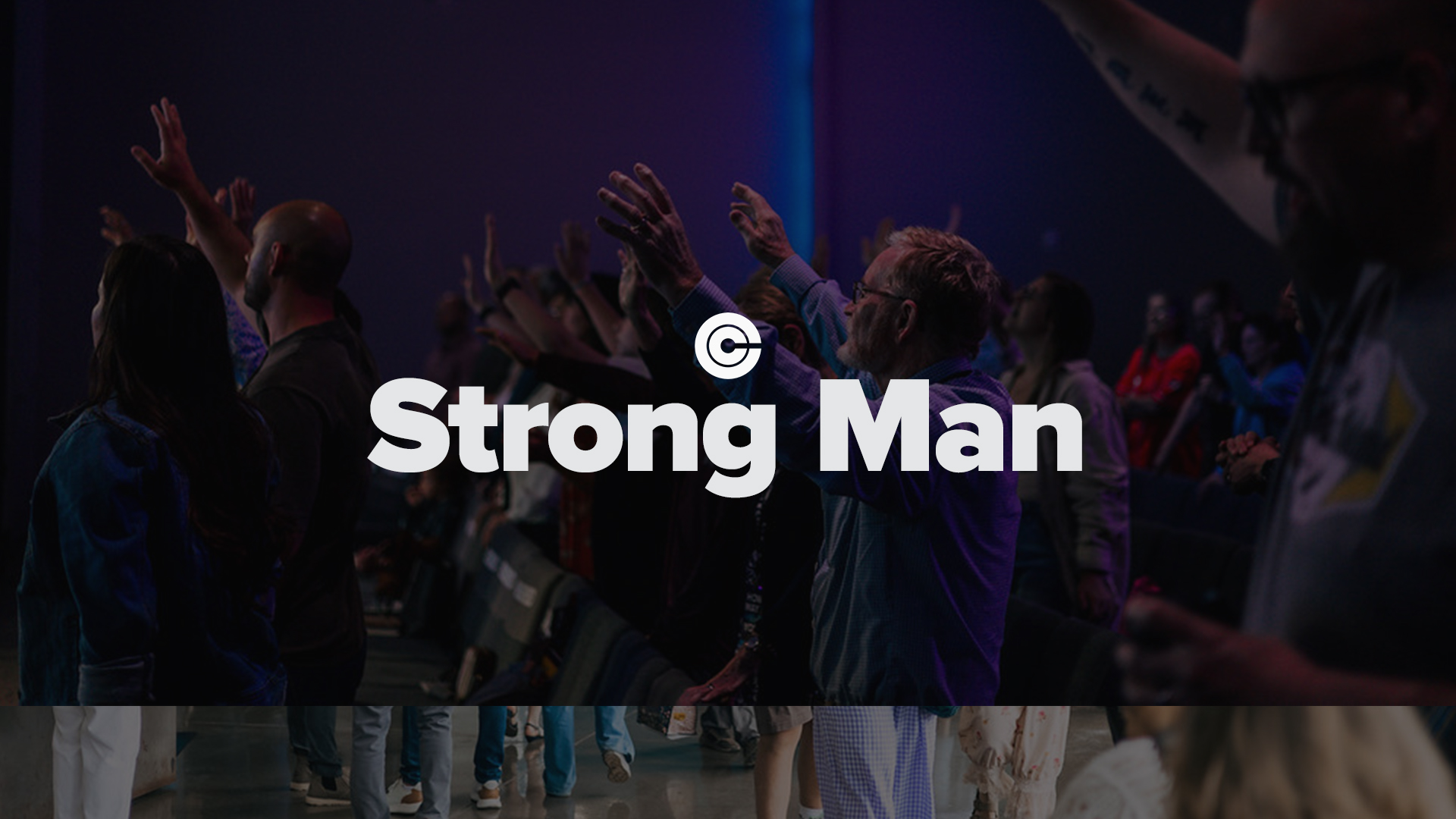 Strong Men at City Church