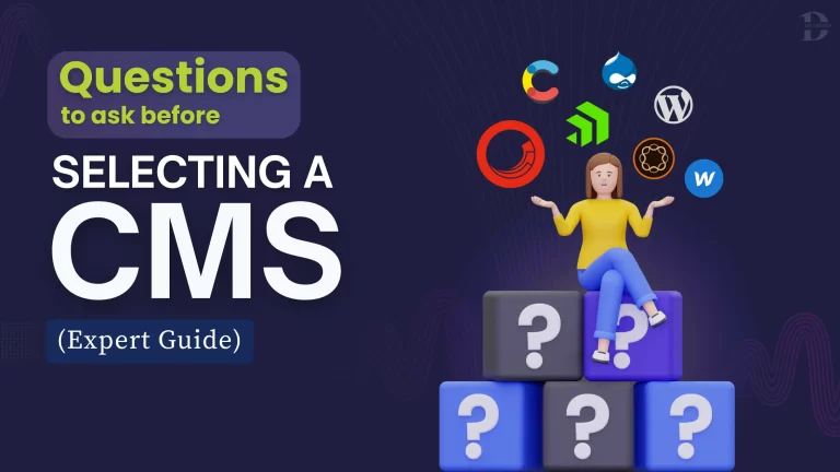 10 Questions to Ask Before Selecting a CMS in 2026 (Expert Guide)