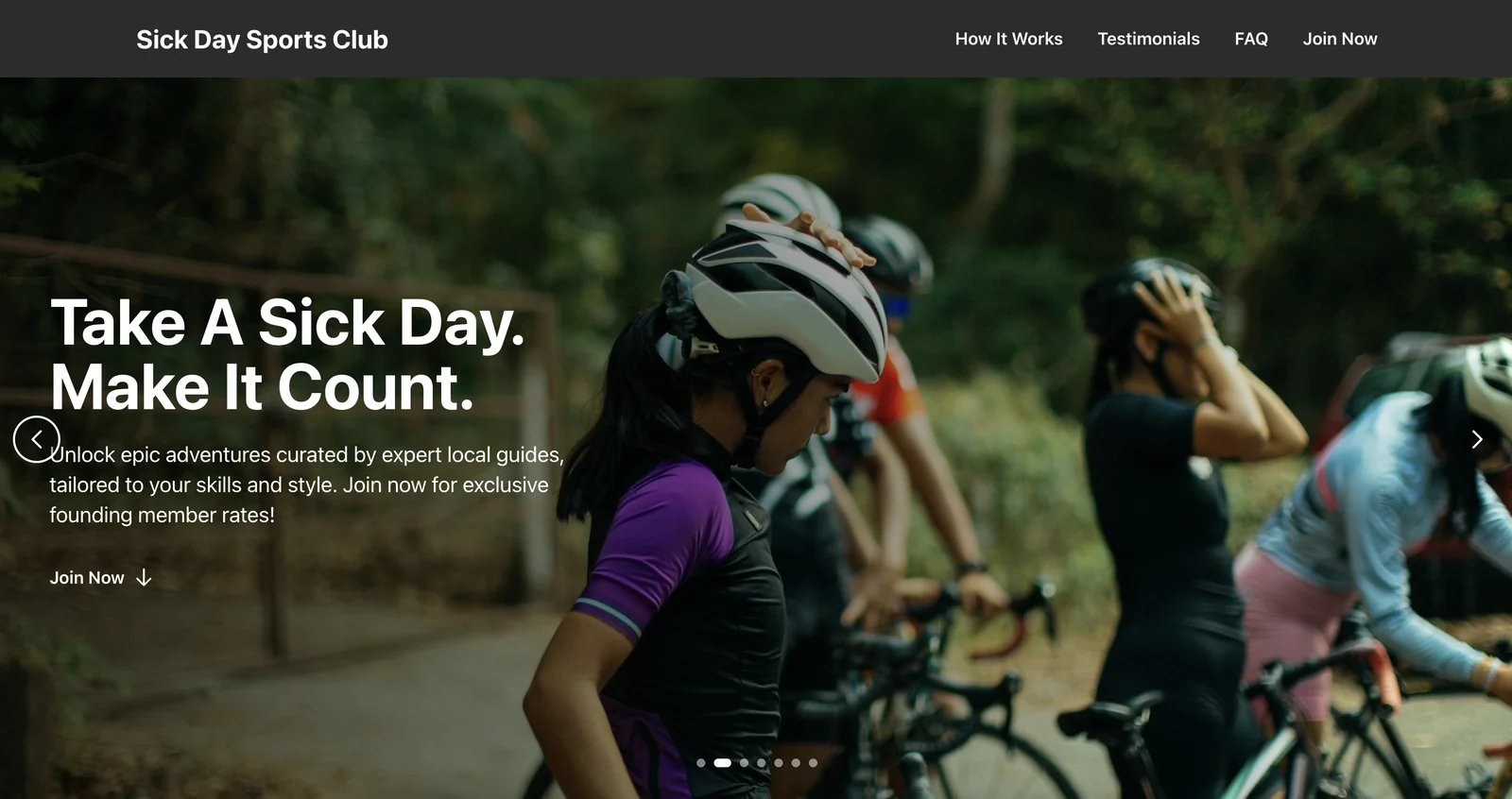 Sick Day Sports Club app screenshot showing the homepage hero with a Take A Sick Day. Make It Count. headline, a Join Now button, and a photo of cyclists preparing for a ride