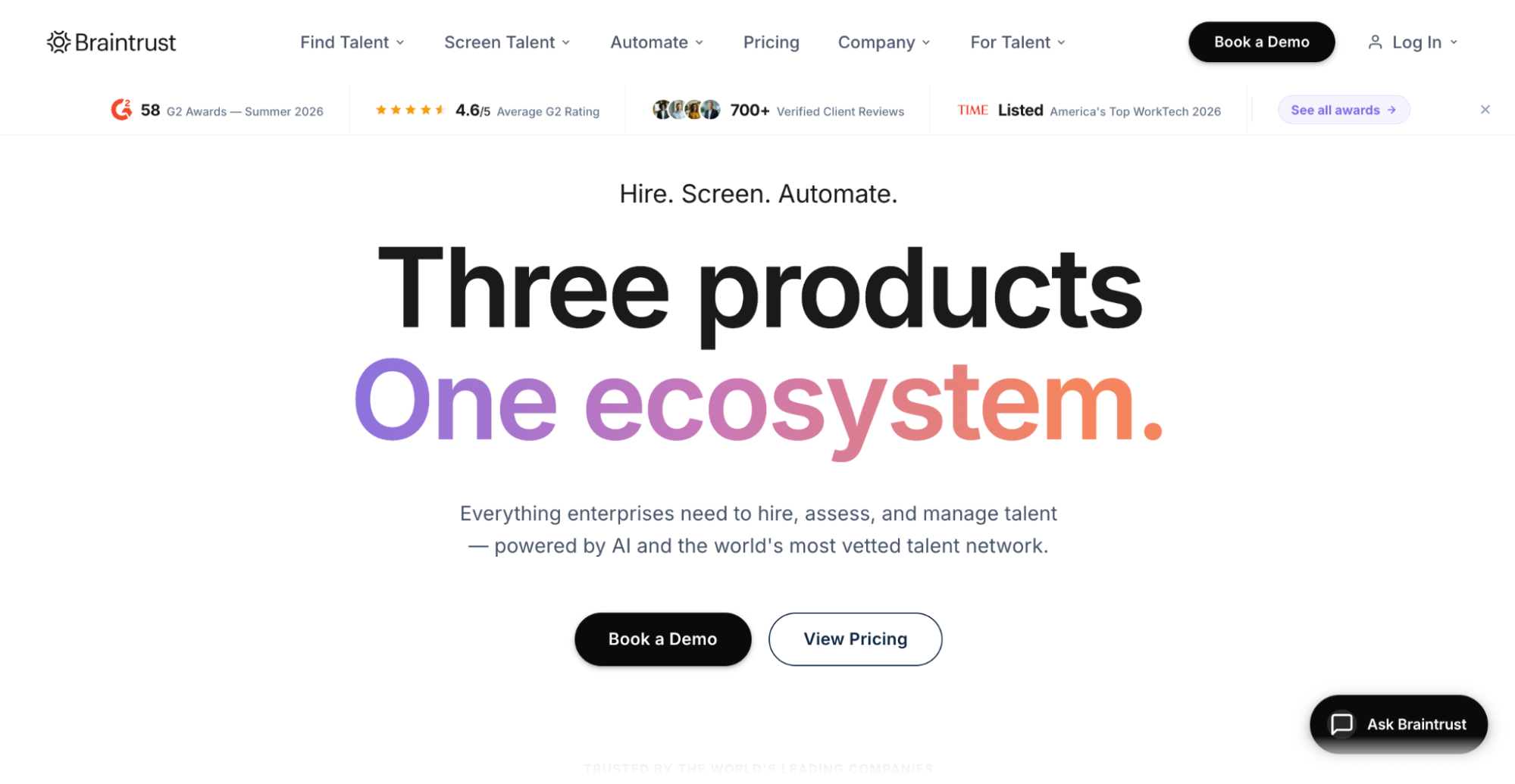 Screenshot of the Braintrust website homepage showing the headline 'Three products. One ecosystem.' with a 4.6 out of 5 G2 rating and 700-plus verified client reviews
