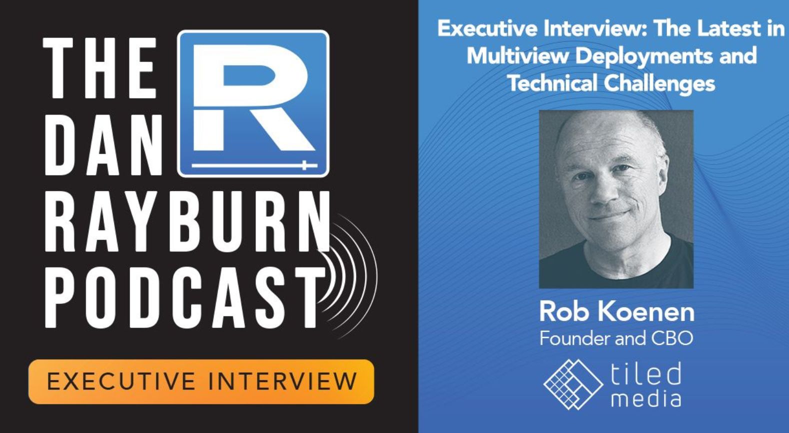 Dan Rayburn Interviews Rob Koenen on Multiview