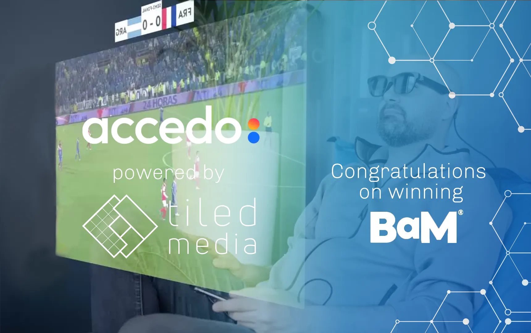 Accedo powered by Tiledmedia, congratulating the team on winning the BaM award