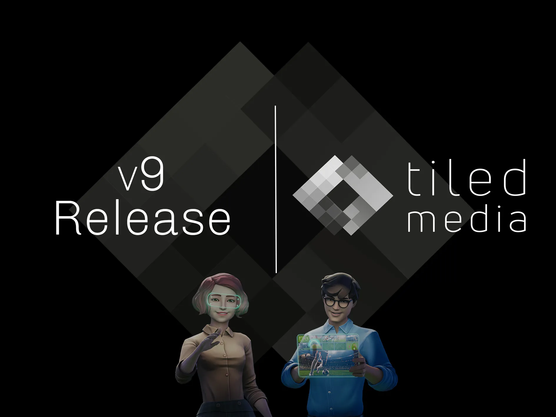 Tiledmedia v9 release graphic with two avatars
