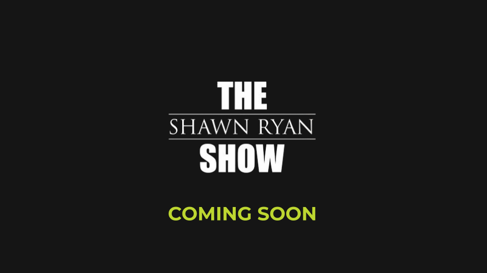 shawn ryan show podcast coming soon