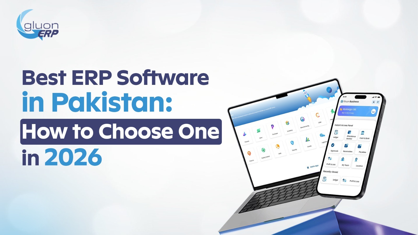 Guide to choosing the best ERP software in Pakistan for 2026 by Gluon ERP, displaying desktop and mobile business management app interfaces.