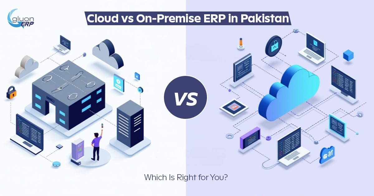 Gluon ERP promotional banner comparing cloud and on-premise ERP deployment models in Pakistan.