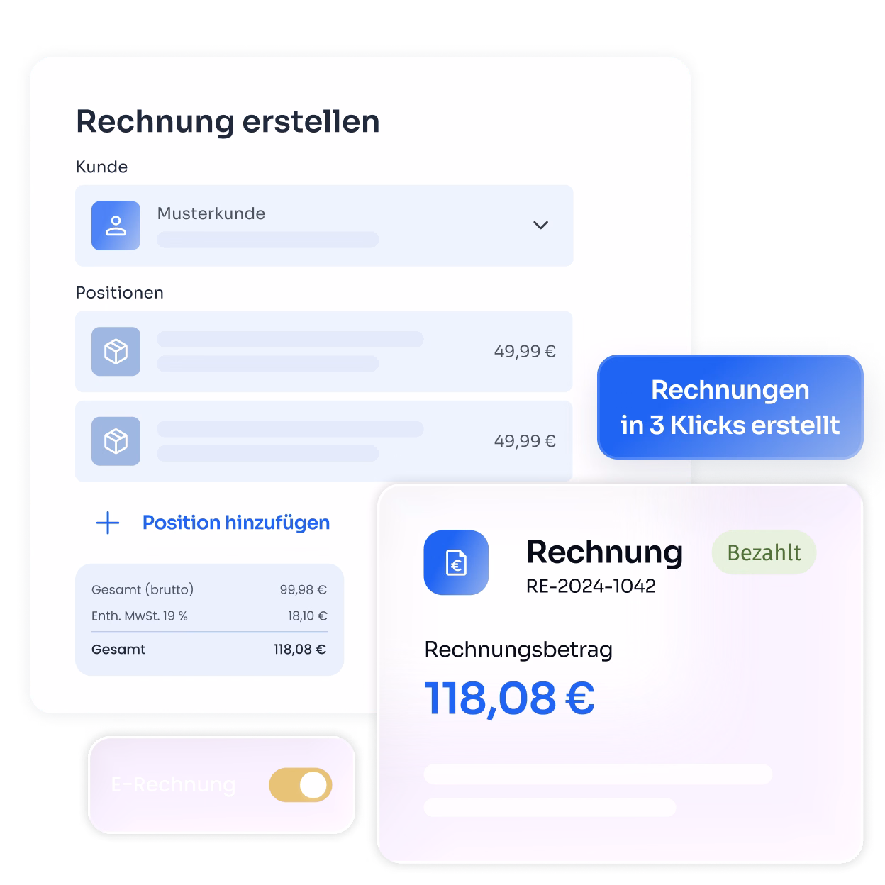 Benutzeroberfläche zur Rechnungserstellung mit Feldern für Kunde, Positionen mit Preisen, Gesamtbetrag und Mehrwertsteuer, Button zum Hinzufügen von Positionen, Umschalter für E-Rechnung, Rechnungskarte zeigt Rechnungsbetrag 118,08 € und Status Bezahlt, Hinweis 'Rechnungen in 3 Klicks erstellt'.