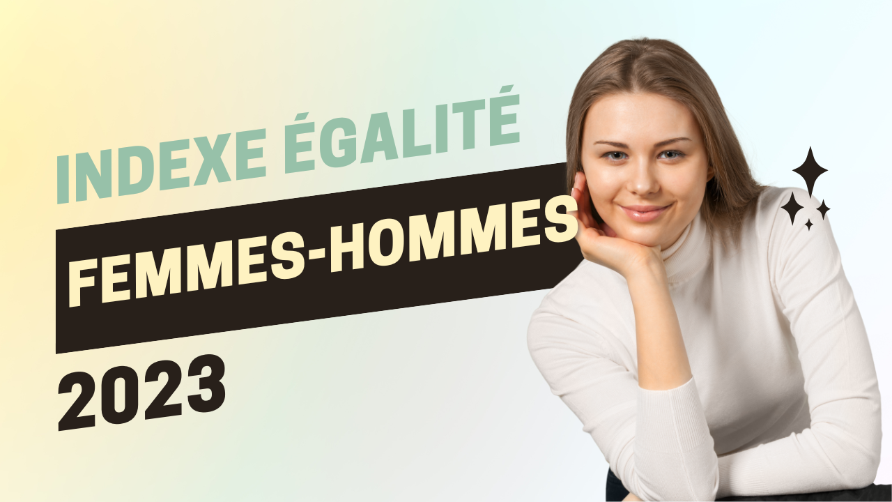 Index égalité femmes - hommes : des résultats en amélioration en 2023
