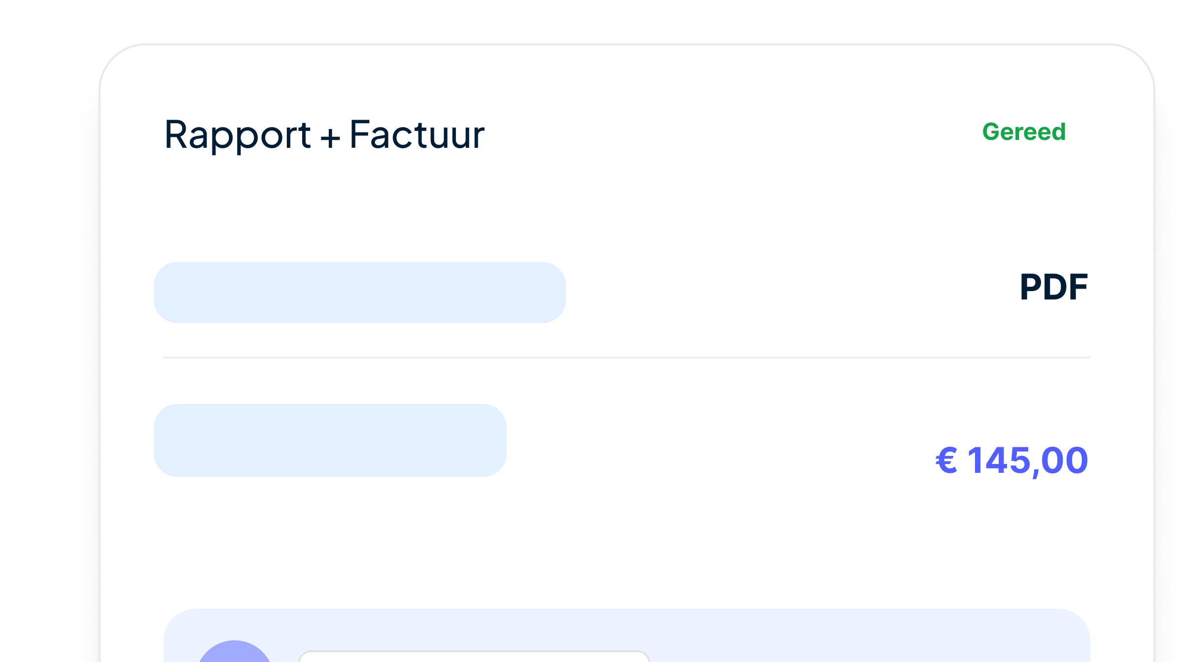 Rapport én factuur direct klaar.
