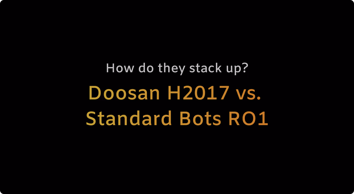 Doosan H2017 vs. Standard Bots Core: How do they stack up?