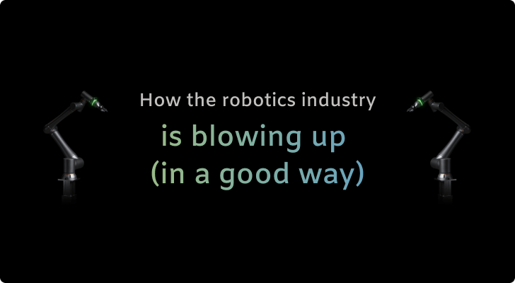 How the robotics industry is blowing up (in a good way) in 2026