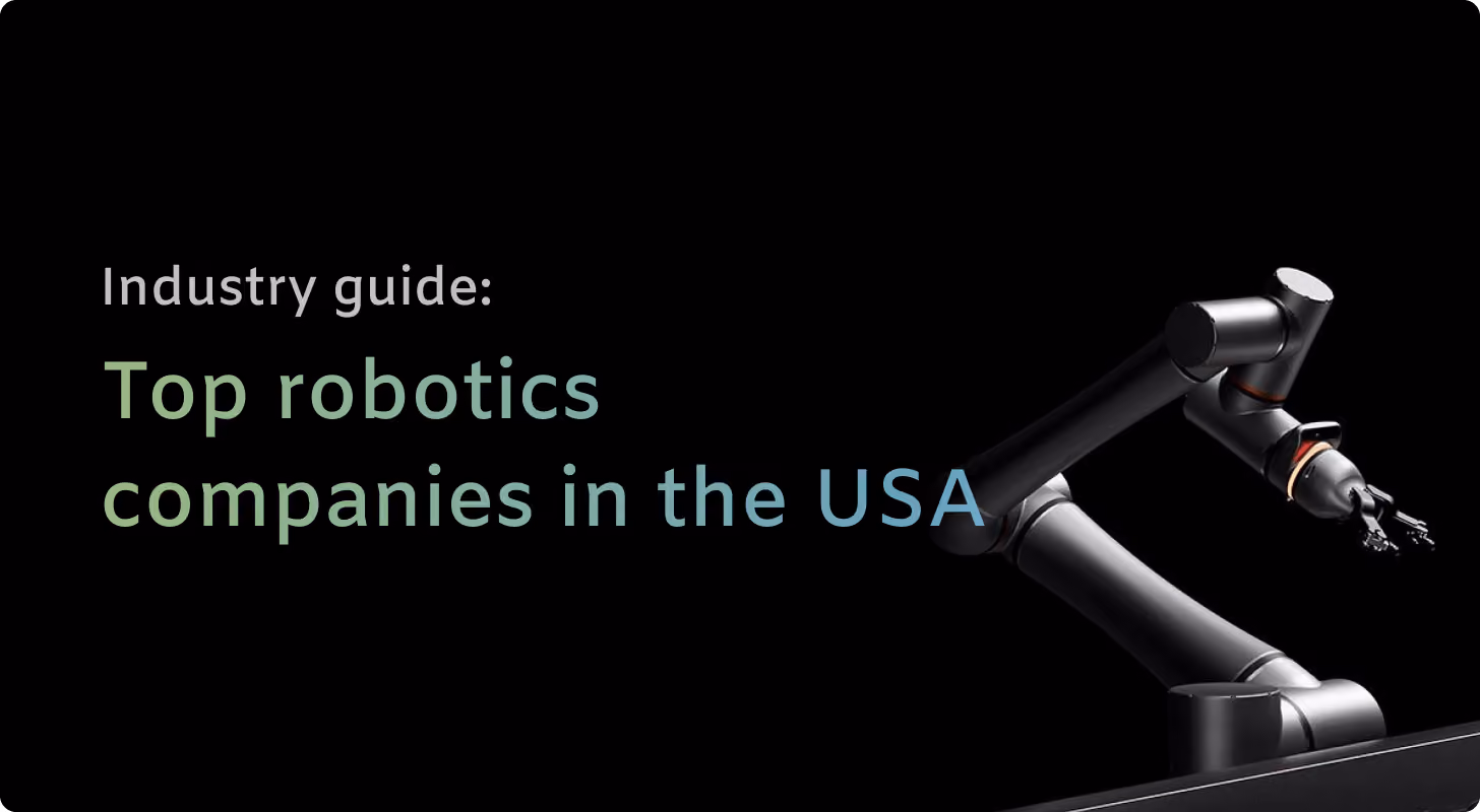 Top robotics companies in the USA: 2026 industry guide