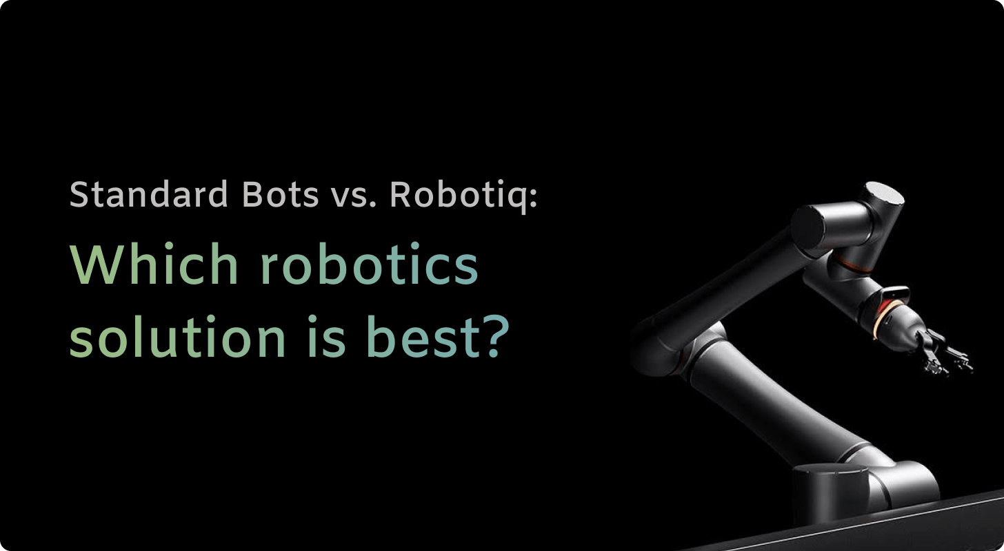 Standard Bots vs. Robotiq: Which robotics solution is best?