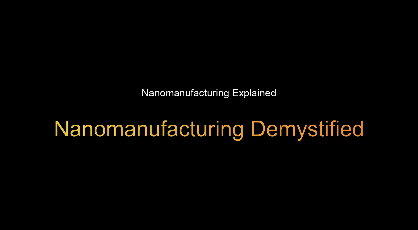 What is nanomanufacturing? An easy guide