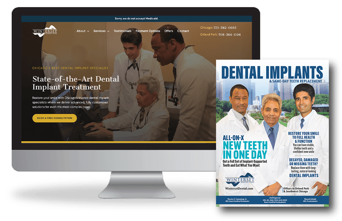 Computer screen showing Winterset Dental Care website with three male dentists in white coats, highlighting state-of-the-art dental implant treatment in Chicago and a call to book a free consultation. Next to it, a promotional flyer featuring the same three dentists advertising dental implants and same-day teeth replacement, emphasizing new teeth in one day, full health and function restoration, and replacing decayed or missing teeth with natural-looking implants, with office locations in Orland Park and Southwest Chicago.
