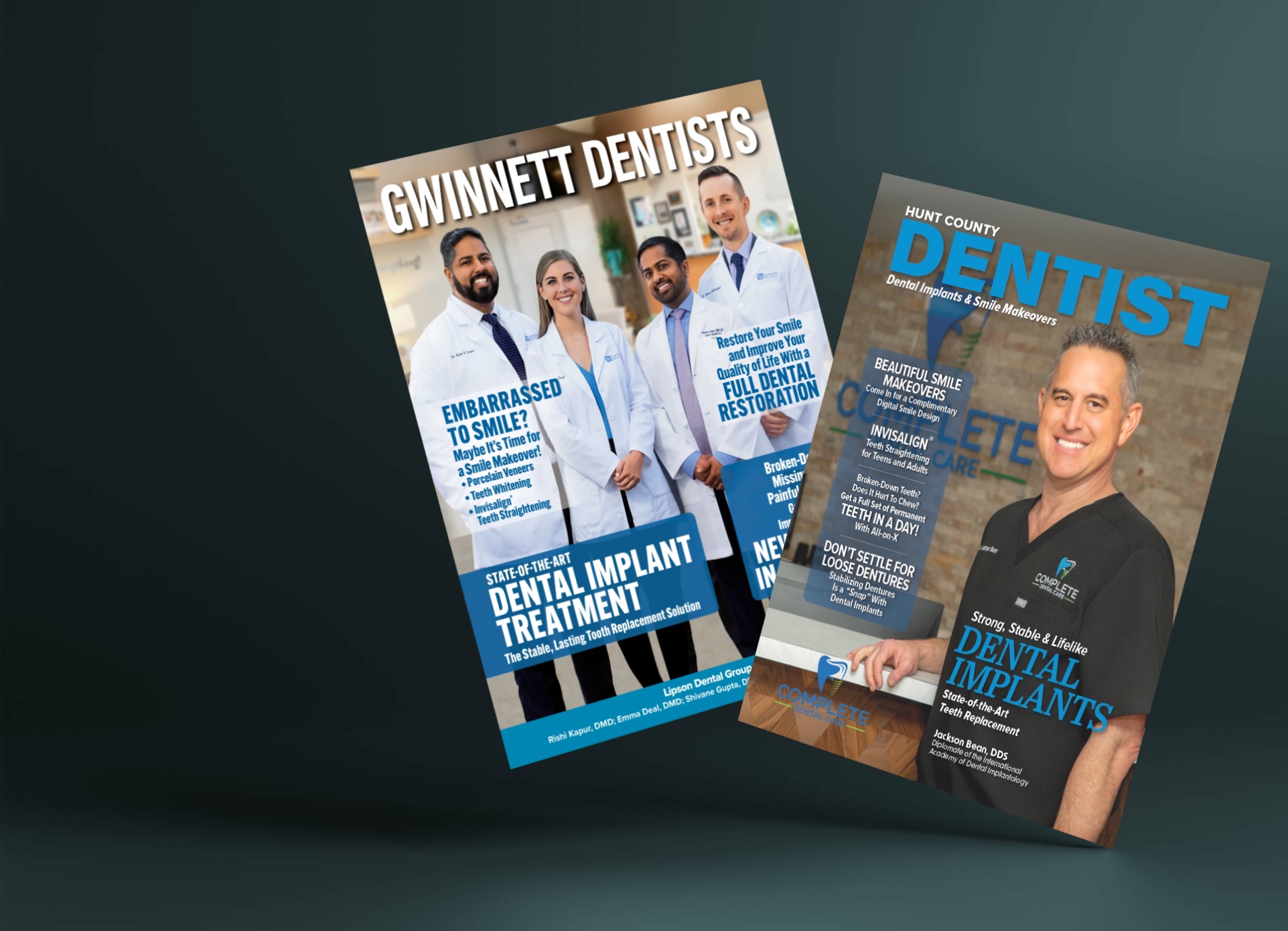 Two dental magazine covers floating on a dark background. The left cover titled 'Gwinnett Dentists' features four dentists in white coats standing and smiling with texts about dental implant treatment, smile makeovers, porcelain veneers, teeth whitening, and Invisalign. The right cover titled 'Hunt County Dentist' shows a dentist in black scrubs smiling with text about dental implants, smile makeovers, Invisalign, teeth in a day, and loose denture stabilization by Complete Dental Care.