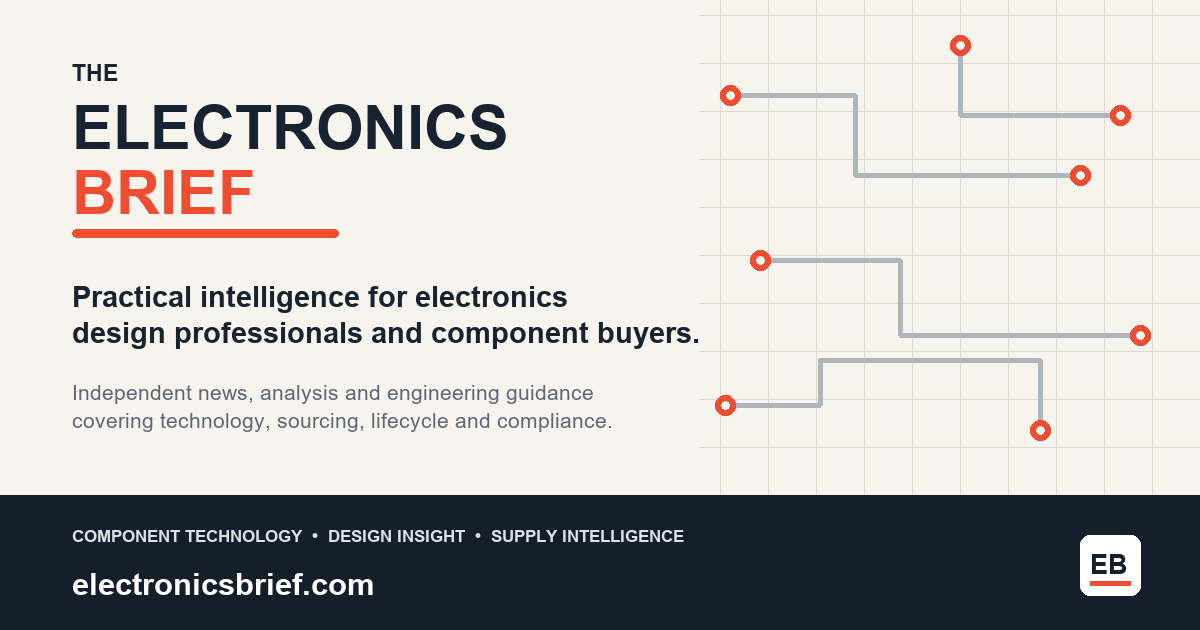 Electronic component news for engineers and buyers | The Electronics Brief