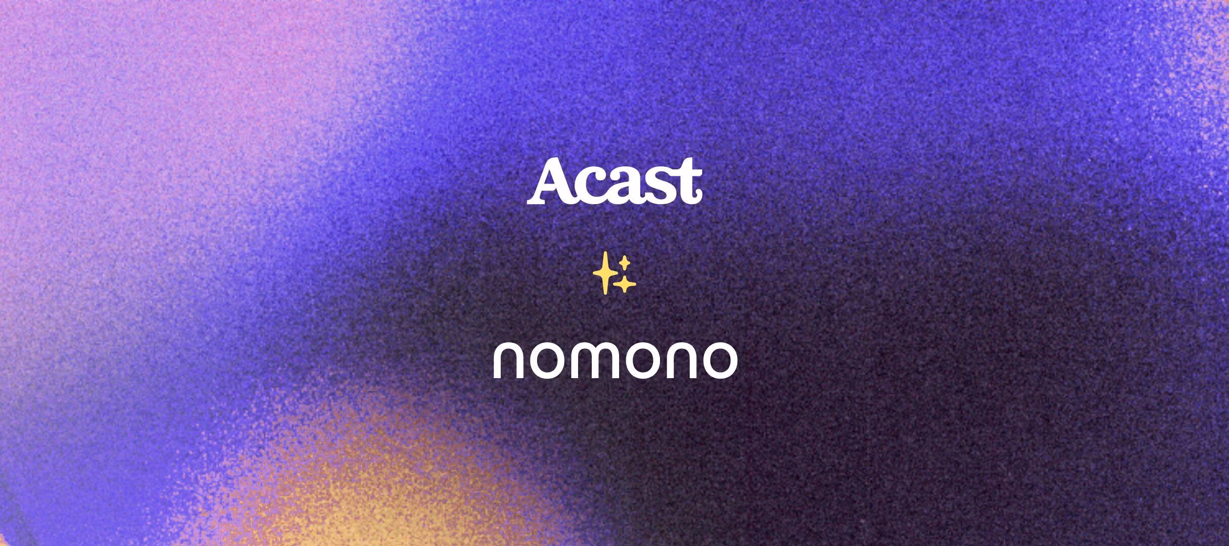Acast Inks Global Partnership With Nomono