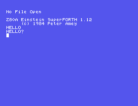 The word HELLO typed at SuperForth, answered with HELLO and a question mark