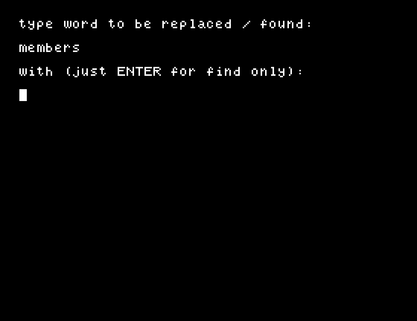 The find and replace prompt: type word to be replaced / found: members, and with (just ENTER for find only):