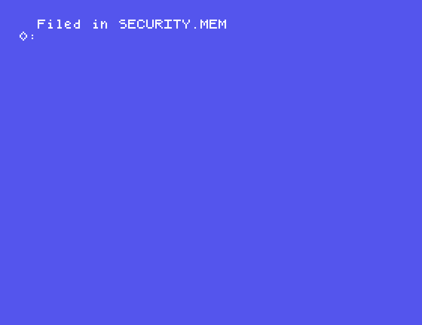 Filed in SECURITY.MEM, above the DOS prompt