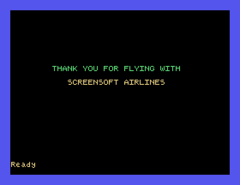THANK YOU FOR FLYING WITH SCREENSOFT AIRLINES