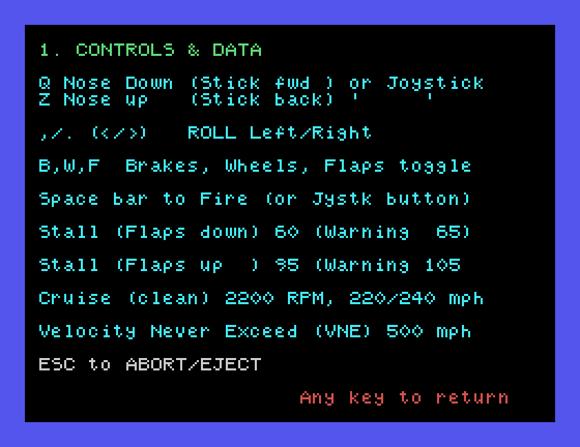 Page 1, CONTROLS & DATA: Q nose down, Z nose up, , and . roll left and right, B W F brakes wheels and flaps, space bar to fire, the stall speeds, cruise at 2200 RPM, VNE 500 mph, and ESC to abort