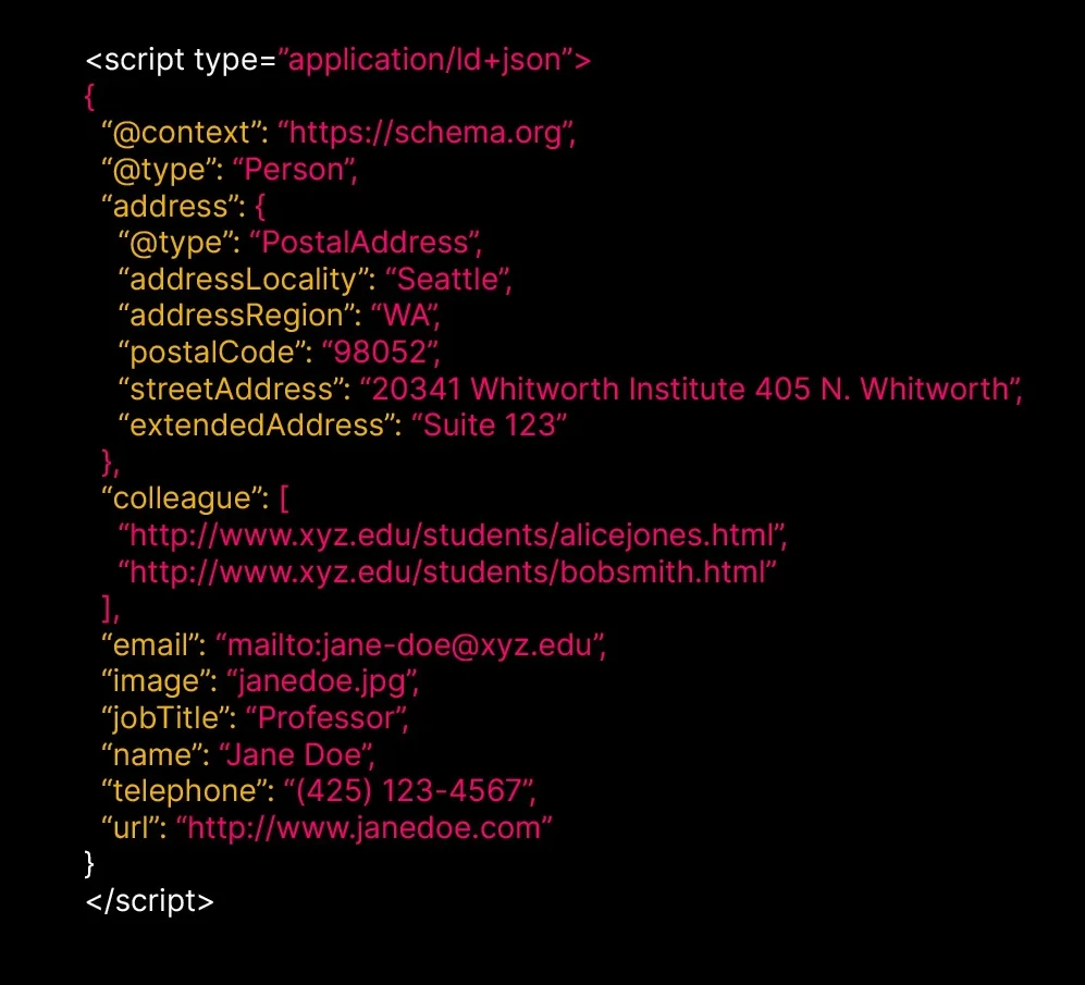 Example of JSON-LD structured data markup using schema.org vocabulary to define a Person entity with properties including name, job title, address, email, telephone, and colleague relationships