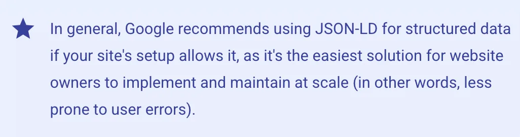 Google guidance quote recommending JSON-LD as the easiest structured data format to implement and maintain at scale