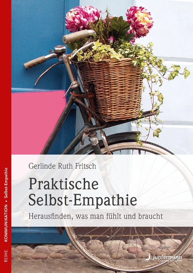 Buchcover: Praktische Selbst-Empathie. Herausfinden, was man fühlt und braucht